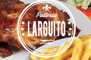 Pollería – Chifa El Larguito