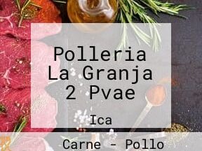 polleria la granja 2 pvae