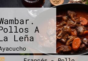 Wambar. Pollos a la leña