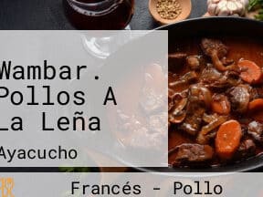 wambar pollos a la lena